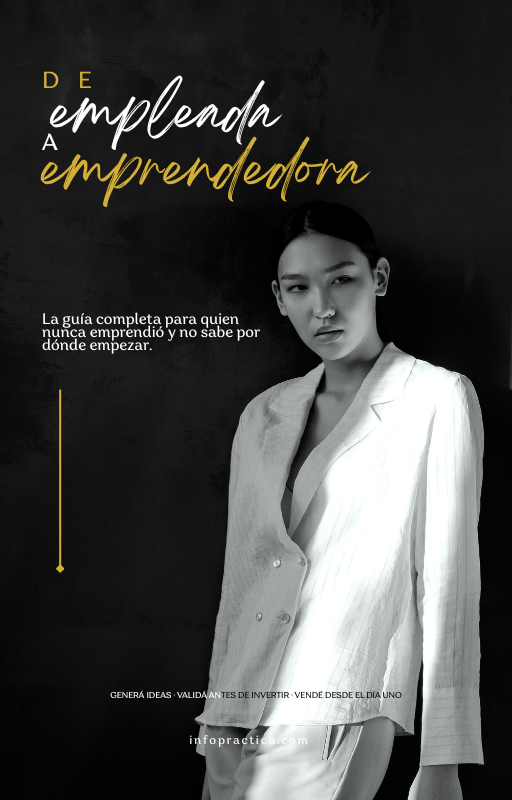 De Empleada a Emprendedora — Ebook: Tu Primer Negocio Físico Paso a Paso